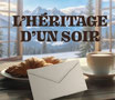 L'HÉRITAGE D'UN SOIR